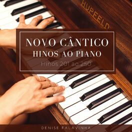Album cover of Novo Cântico: Hinos ao Piano - Hinos 201 ao 250