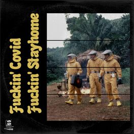 Album cover of Fuckin' Covid Fuckin' Stayhome