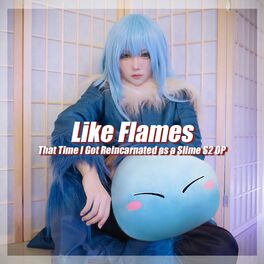 Album cover of Like Flame That Time I Got Reincarnated as a Slime S2 OP