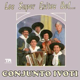 Album cover of Los Super Éxitos Del... Conjunto Ivoti