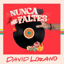 Album cover of Nunca Me Faltes