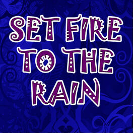 Album cover of Set fire to the rain