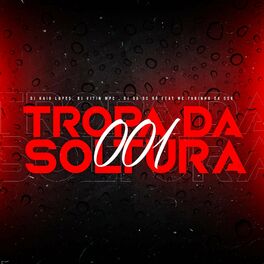 Album cover of Tropa da Soltura 001