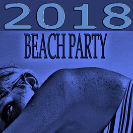 Album cover of 2018 Beach Party