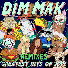 Album cover of Dim Mak Greatest Hits 2014: Remixes