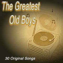 Album cover of The Greatest Old Boys - 30 Original Songs (Album)