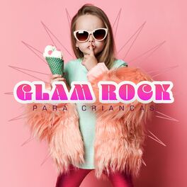 Album cover of Glam Rock para Crianças