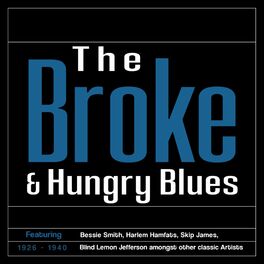 Album cover of The 'Broke & Hungry' Blues (1926–1940)
