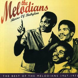 Album cover of Rivers of Babylon: The Best of The Melodians 1967-1973