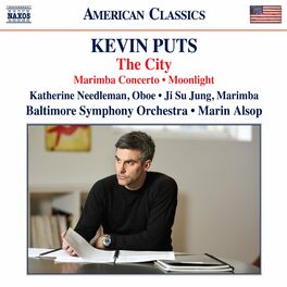 Album cover of Kevin Puts: Marimba Concerto, The City & Oboe Concerto No. 2 