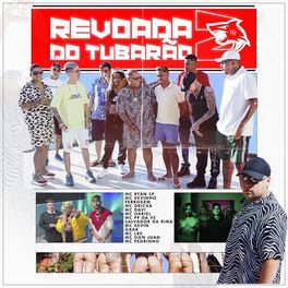 Album cover of Revoada do Tubarão 2 (feat. Mc Davi, Mc PP da VS, Mc Pedrinho, Mc Dricka, Mc Lbx, Mc Kevin, Salvador Da Rima, Ferrugem, MC Kevinho