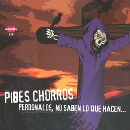 Pibes Chorros -  (72 canciones)