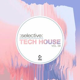 Album cover of Selective: Tech House, Vol. 58