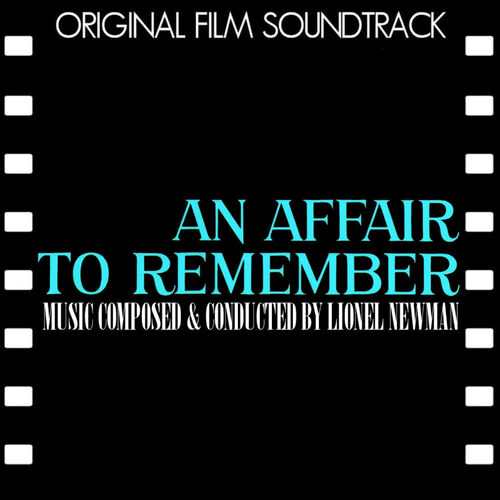 Lionel Newman Orchestra - An Affair to Remember (Original Film