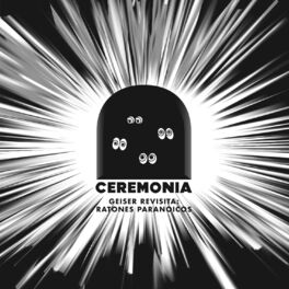 Album cover of Ceremonia: Geiser Revisita Ratones Paranoicos