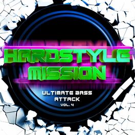 Album cover of Hardstyle Mission, Vol. 4: Ultimate Bass Attack