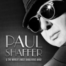 Album cover of Paul Shaffer & The World's Most Dangerous Band