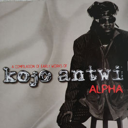 Album cover of A Compilation Of Early Works of Kojo Antwi