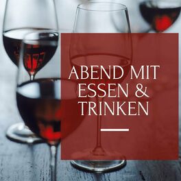 Album cover of Abend mit Essen & Trinken