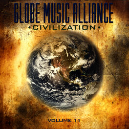 Album cover of Globe Music Alliance: Civilization, Vol. 11