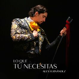 Album cover of Lo Que Tú Necesitas