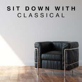 Album cover of Sit Down with Classical