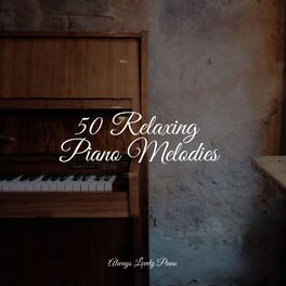 Album cover of 50 Relaxing Piano Melodies