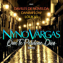 Album cover of Que te perdone Dios (feat. Daviles de Novelda, DaniMFlow y Loukas) (RMX)