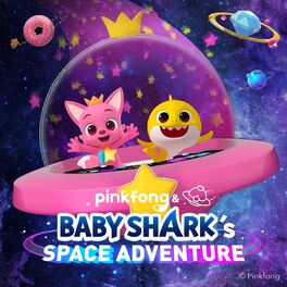 Album cover of Pinkfong & Baby Shark's Space Adventure Songs