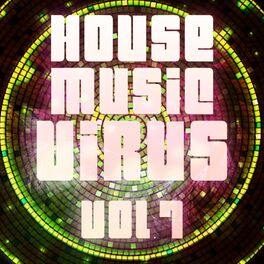 Album cover of House Music Virus, Vol. 7