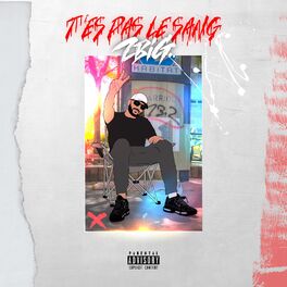 Album cover of T’es pas le sang