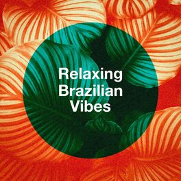 Album cover of Relaxing Brazilian Vibes