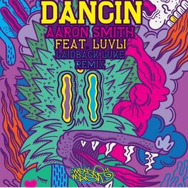 Album cover of Dancin (Laidback Luke Remix)