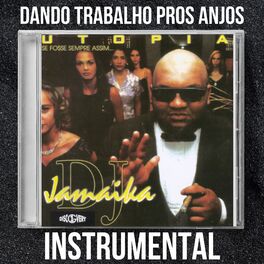 Album cover of Dando Trabalho Pros Anjos (Instrumental)