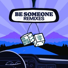 Album cover of Be Someone (feat. Ray X Ben) (Remixes)