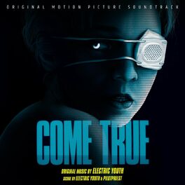 Album cover of Come True (Original Motion Picture Soundtrack)