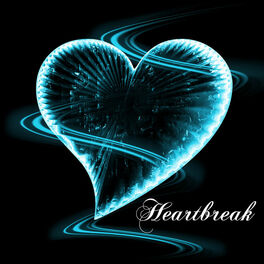 Album cover of Heartbreak: Break Up Songs, Broken Heart Songs