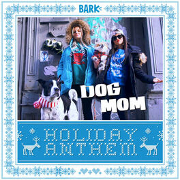 Album cover of Dog Mom Holiday Anthem