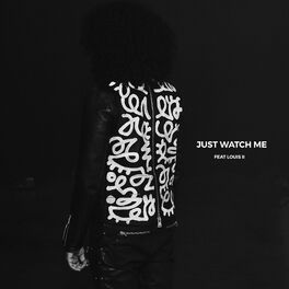 Album cover of Just Watch Me (feat. Louis II)