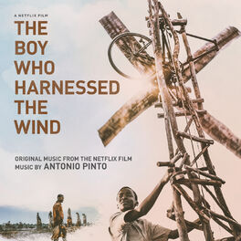 Album cover of The Boy Who Harnessed the Wind (Original Motion Picture Soundtrack)