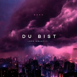 Album cover of Du bist (Love Nwantiti)