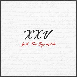 Album cover of XXV (feat. The Synaptik)