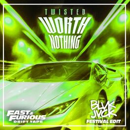 Album cover of WORTH NOTHING (feat. Oliver Tree) (Festival Edit / Fast & Furious: Drift Tape/Phonk Vol 1)