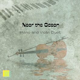 Album cover of Piano and Violin Duet - Near the Ocean