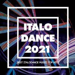 Album cover of Italo Dance 2021 - Best Italodance Music Top Hits