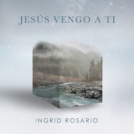Ascolta tutta la musica di Ingrid Rosario | Canzoni e testi | Deezer