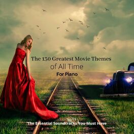 Album cover of The 130 Greatest Movie Themes of All Time for Piano