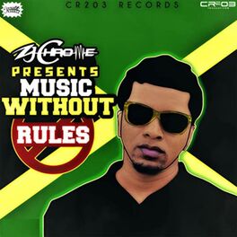 Album cover of Zj Chrome Presents Music Without Rules