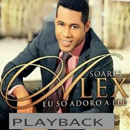 Album cover of Eu Só Adoro a Ele (Playback)