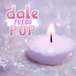 Album cover of Dale Fuego Pop Vol. 4